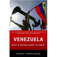 Venezuela What Everyone Needs to Know by Tinker Salas, Miguel, 9780199783281