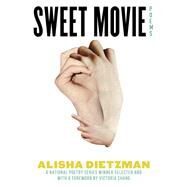 Sweet Movie Poems by Dietzman, Alisha, 9780807013281