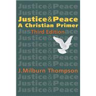 Justice and Peace by Thompson, J. Milburn, 9781626983281