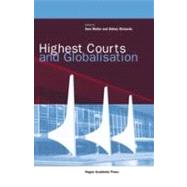 Highest Courts and Globalisation by Edited by Sam Muller , Sidney Richards, 9789067043281