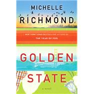 Golden State A Novel by RICHMOND, MICHELLE, 9780385343282