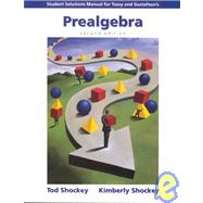 Student Solutions Manual  for Tussy/Gustafsons Prealgebra, 2nd by Tussy, Alan S.; Gustafson, R. David, 9780534383282