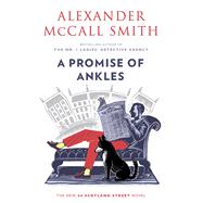 A Promise of Ankles 44 Scotland Street (14) by McCall Smith, Alexander, 9780593313282