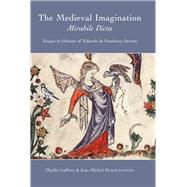 The Medieval Imagination: Mirabile Dictu Essays in Honour of Yolande de Pontfarcy Sexton by Gaffney, Phyllis; Picard, Jean-Michel, 9781846823282