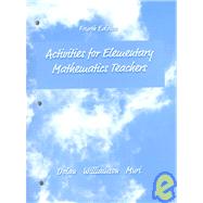 Activities for Elementary Mathematics Teachers by Dolan, Dan; Williamson, Jim; Muri, Mari, 9780321043283