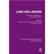 Land and Leisure by Van Doren, Carlton S.; Priddle, George B.; Lewis, John E., 9780367133283