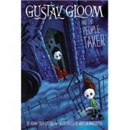 Gustav Gloom and the People Taker #1 by Castro, Adam-Troy; Margiotta, Kristen, 9780448483283