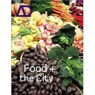 Food And The City by Franck, Karen A., 9780470093283