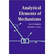 Analytical Elements of Mechanisms by Dan B. Marghitu , Malcolm J. Crocker, 9780521023283