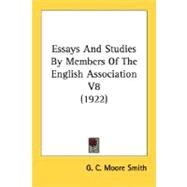 Essays and Studies by Members of the English Association V8 by Smith, G. C. Moore, 9780548783283