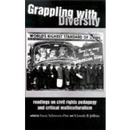 Grappling with Diversity: Readings on Civil Rights Pedagogy and Critical Multiculturalism by Schramm-pate, Susan; Jeffries, Rhonda B., 9780791473283