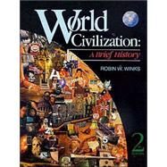 World Civilization A Brief History by Winks, Robin W., 9780939693283