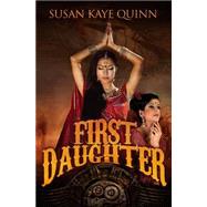 First Daughter by Quinn, Susan Kaye, 9781502423283