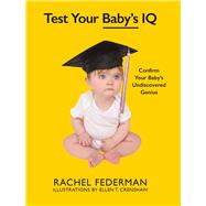 Test Your Baby's IQ by Federman, Rachel; Crenshaw, Ellen T., 9781510723283