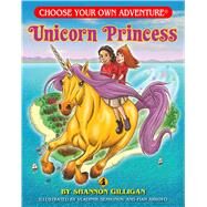 Unicorn Princess by Gilligan, Shannon; Middleman, Elizabeth (CON), 9781937133283