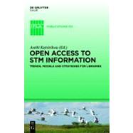 Open Access to STM Information by Katsirikou, Anthi; Katsirikou, Anthi; Webster, Janet, 9783110253283