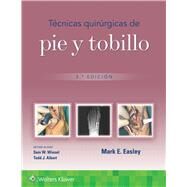 Tcnicas quirrgicas de pie y tobillo by Easley, Mark Erik, 9788419663283