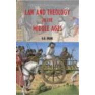 Law and Theology in the Middle Ages by Evans; G.R., 9780415253284
