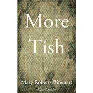 More Tish by Mary Roberts Rinehart, 9780891903284