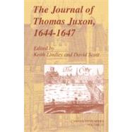 The Journal of Thomas Juxon, 1644-1647 by Juxon, Thomas; Lindley, Keith; Scott, David, 9781107403284