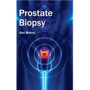 Prostate Biopsy by Meloni, Karl, 9781632413284