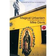 Magical Urbanism Latinos Reinvent the US City by Davis, Mike; Sprinker, Michael, 9781859843284