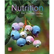 Loose Leaf for Nutrition for Healthy Living by Schiff, Wendy, 9781260163285