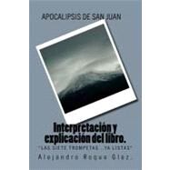 Apocalipsis de San Juan / Revelation of St. John by Glez, Alejandro Roque, 9781463593285