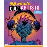 Music's Cult Artists by Riordan, John, 9781912983285
