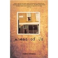Ahead of Us by Haskell, Dennis, 9781925163285