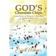Gods Chocolate Chips by Wilmer, Erin, 9781973683285