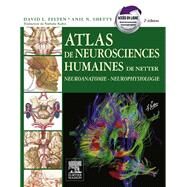 Atlas de neurosciences humaines de Netter by David L. Felten; Nathalie Kubis, 9782294723285