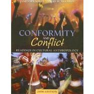 Conformity and Conflict : Readings in Cultural Anthropology by Spradley, James &; McCurdy, David W., 9780205593286
