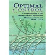 Optimal Control An Introduction to the Theory and Its Applications by Athans, Michael; Falb, Peter L., 9780486453286