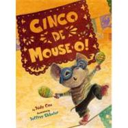 Cinco De Mouse-o! by Cox, Judy; Ebbeler, Jeffrey, 9780823423286