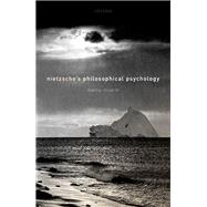 Nietzsche's Philosophical Psychology by Riccardi, Mattia, 9780198803287