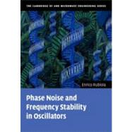 Phase Noise and Frequency Stability in Oscillators by Enrico Rubiola, 9780521153287
