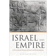 Israel and Empire A Postcolonial History of Israel and Early Judaism by Perdue, Leo G.; Carter, Warren; Niang, Aliou; Baker, Coleman A., 9780567243287