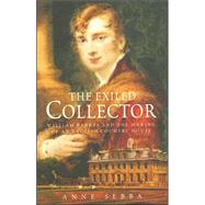 The Exiled Collector by Sebba, Anne, 9780719563287