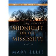 Midnight on the Mississippi by Ellis, Mary, 9781410483287