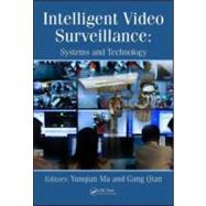 Intelligent Video Surveillance: Systems and Technology by Ma; Yunqian, 9781439813287