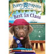 Puppy Pirates Super Special #2: Best in Class by SODERBERG, ERIN, 9781524713287
