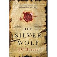 The Silver Wolf by Harvey, Jacky Colliss, 9781838953287