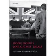 Hong Kong's War Crimes Trials by Linton, Suzannah, 9780199643288