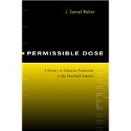 Permissible Dose by Walker, J. Samuel, 9780520223288