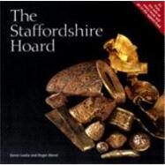 The Staffordshire Hoard by Leahy, Kevin; Bland, Roger, 9780714123288