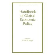 Handbook of Global Economic Policy by Nagel; Stuart, 9780824703288