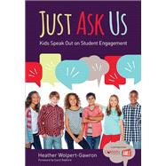 Just Ask Us by Wolpert-Gawron, Heather; Radford, Carol, 9781506363288