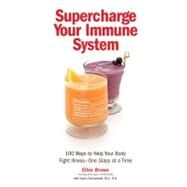 Supercharge Your Immune System by Brown, Ellen, 9781592333288