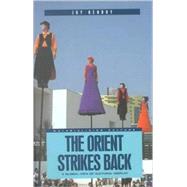 The Orient Strikes Back A Global View of Cultural Display by Hendry, Joy, 9781859733288